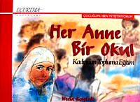 Her Anne Bir Okul & Kadından Topluma Eğitim