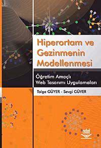 Hiperortam ve Gezinmenin Modellenmesi & Öğretim Amaçlı Web Tasarımı Uygulamaları