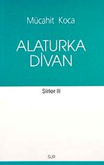 Alaturka Divan / Şiirler-III