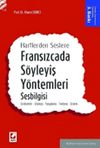 Fransızca'da S&ouml;yleyiş Y&ouml;ntemleri- Sesbilgisi