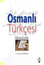 Osmanlı Türkçesi Okuma Kitabı
