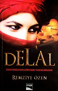 Delal & Güneydoğu'nun Görünmez Kadınlarından