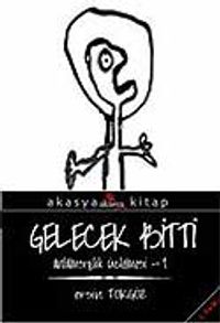 Gelecek Bitti