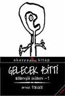 Gelecek Bitti