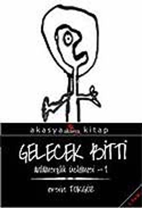 Gelecek Bitti