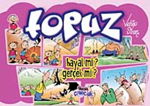 Topuz-Hayal mi? Gerçek mi?