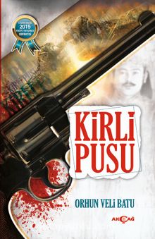 Kirli Pusu - Orhun Veli Batu
