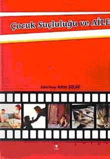 Çocuk Suçluluğu ve Aile