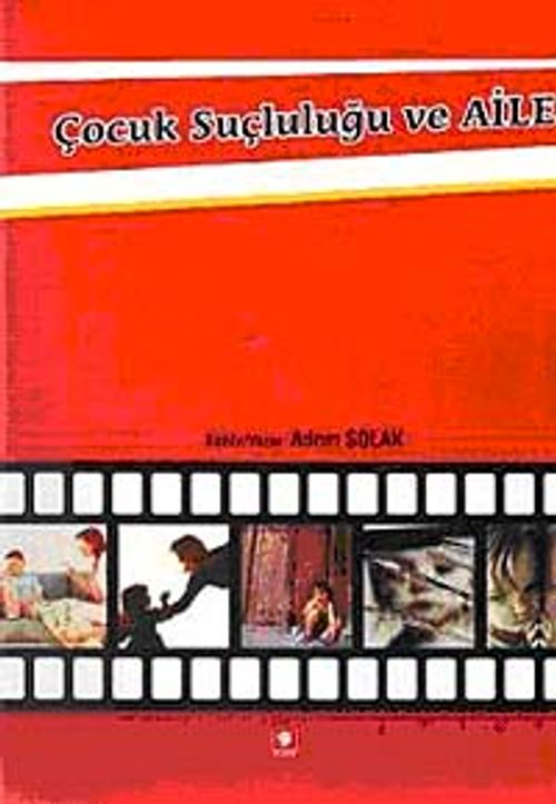 Çocuk Suçluluğu ve Aile