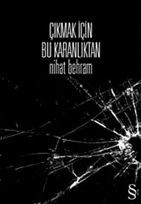 Çıkmak İçin Bu Karanlıktan