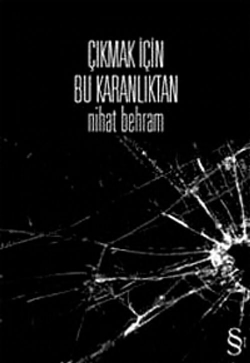 Çıkmak İçin Bu Karanlıktan