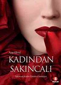 Kadından Sakıncalı & Sakıncalı Kadın Öyküleri Antolojisi