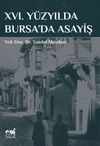 XVI. Y&uuml;zyılda Bursa&rsquo;da Asayiş