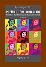 Popüler Türk Romanları & Kerime Nadir-Esat Mahmut Karakurt - Muazzez Tahsin Berkand 1930-1950