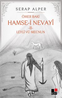 Hamse-i Nevayi 2 & Leyli Vü Mecnun
