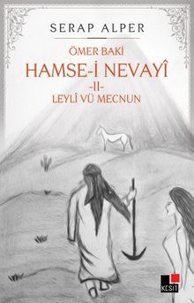 Hamse-i Nevayi 2 & Leyli Vü Mecnun