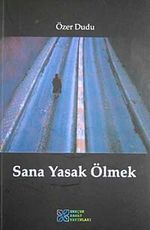 Sana Yasak Ölmek