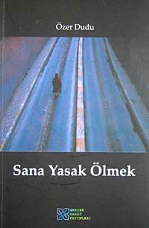 Sana Yasak Ölmek