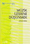 M&uuml;zik &Uuml;zerine D&uuml;ş&uuml;nmek