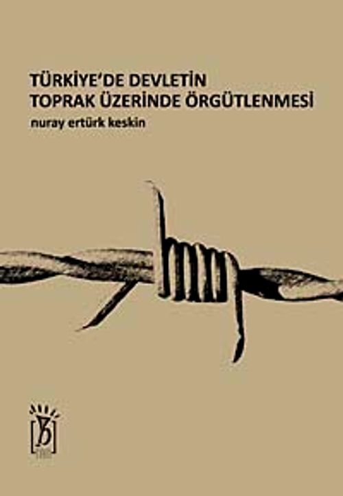 Türkiye'de Devletin Toprak Üzerinde Örgütlenmesi