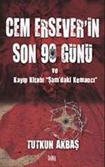 Cem Ersever'in Son 90 Günü ve Kayıp Kitabı Şam'daki Kemancı