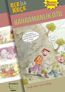 Ece ile Keçe Kahramanlık Otu