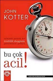 Bu Çok Acil! & İşinizde Gerçek Bir İvedilik Duygusu Yaratmanın Yolları