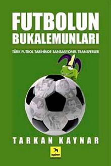 Futbolun Bukalemunları