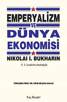 Emperyalizm ve Dünya Ekonomisi & V.I.Lenin'in Önsözüyle