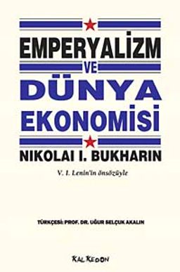 Emperyalizm ve Dünya Ekonomisi & V.I.Lenin'in Önsözüyle