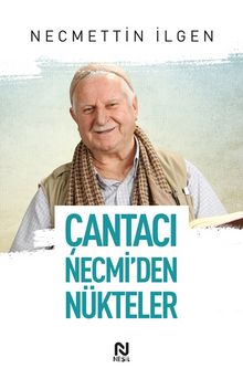 Çantacı Necmi'den Nükteler - Necmettin İlgen