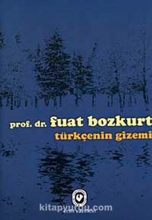 Türkçenin Gizemi - Fuat Bozkurt