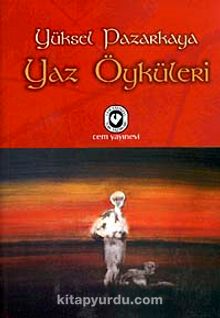 Yaz Öyküleri - Yüksel Pazarkaya