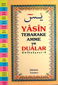 Yasin Tebareke Amme ve Dualar (Gülbahçesi-4)