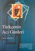 Türkçenin Acı Günleri