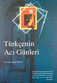 Türkçenin Acı Günleri