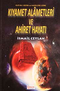Kıyamet Alametleri ve Ahiret Hayatı
