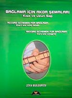 Bağlama İçin Akor Şemaları Kısa ve Uzun Sap & Akkord Schemen Für Bağlama Kurz und Langgriff: Accord Schemes For Bağlama Short and Long Handle