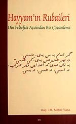 Hayyam'ın Rubaileri & Din Felsefesi Açısından Bir Çözümleme