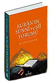 Kur'an'ın Sünni ve Şii Yorumu & İbn Atıyye ve Tabresi Örneği