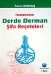 Hadislerden Derde Derman Şifa Re&ccedil;eteleri