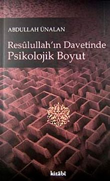 Resulullah'ın Davetinde Psikolojik Boyut