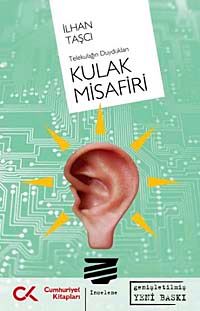 Kulak Misafiri & Telekulağın Duydukları