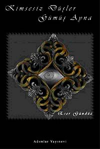 Kimsesiz Düşler & Gümüş Ayna