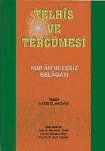 Telhis ve Tercümesi & Kur'an'ın Eşsiz Belagatı