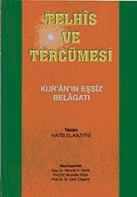 Telhis ve Tercümesi & Kur'an'ın Eşsiz Belagatı