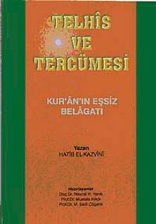 Telhis ve Tercümesi & Kur'an'ın Eşsiz Belagatı