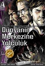 Dünyanın Merkezine Yolculuk