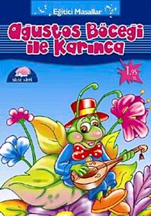 Ağustos Böceği ile Karınca / Eğitici Masallar