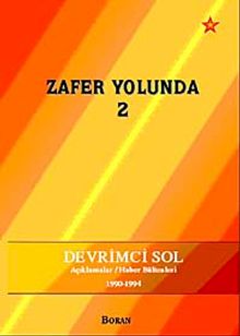 Zafer Yolunda - 2 &  Devrimci Sol Açıklamlar / Haber Bültenleri (1990-1994)